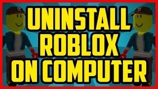 How To Uninstall Roblox On Windows 10 2017 (QUICK & EASY) - How To Delete Roblox On Computer