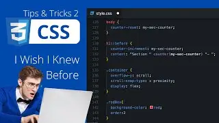 CSS Tips And Tricks 2 | I Wish Somebody Told Me Before