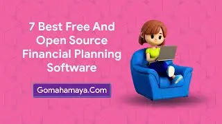 7 Best Free And Open Source Financial Planning Software