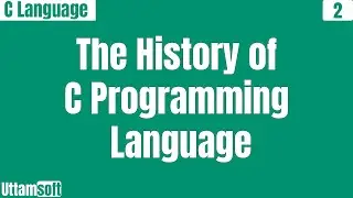The History of C Programming Language | describe | a brief | explain | history of c | Hindi
