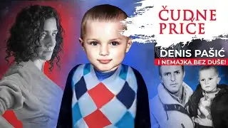 ČUDNE PRIČE 190 - DENIS PAŠIĆ i nemajka bez duše‼️