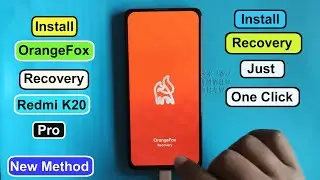 Install OrangeFox Recovery Redmi K20 Pro/Mi 9T pro Just One Click |Custom Recovery For Redmi K20 Pro