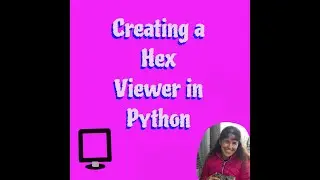 Hex Viewer in Python (viewing binary files)