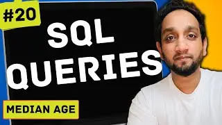 Median Age - SQL Interview Query 20 | SQL Problem Level "MEDIUM"