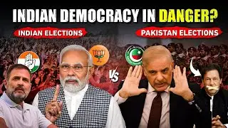 Indian Democracy In Danger? India Vs Pakistan Elections