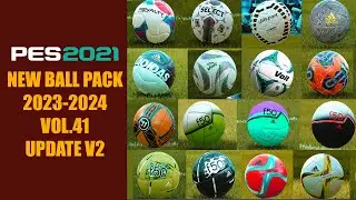 PES 2021 NEW BALL PACK 2023-2024 VOL.41 UPDATE V2