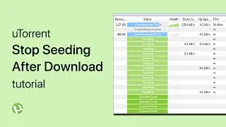 uTorrent - How To Automatically Stop Seeding After Download