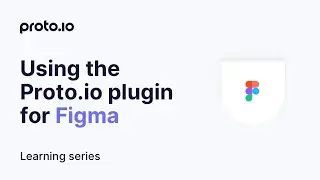 Using the Proto.io Plugin for Figma