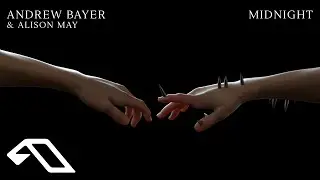 Andrew Bayer & Alison May - Midnight (
