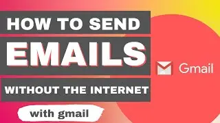 How to send emails without the internet-how to use gmail offline