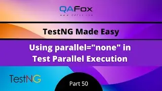 parallel=none in TestNG Parallel Execution (TestNG - Part 50)