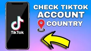 How To Check Tiktok Account Country