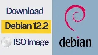 ✅ How to Download Debian 12.2 (Bookworm) ISO Image | 3.7GB | New Release 7th Oct 2023