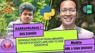 Introduction to Python Libraries for Data Science | AIML End-to-End Session 52