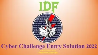 IDF Cyber Challenge Entry Solution  -  פתרון חידת הסייבר של צהל אתצ -  2022