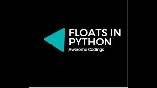 floats in Python | Python Basics from scratch | Awesome Codings