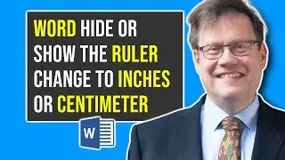 Hide/show the Ruler, change to inches/centimeters, in Word