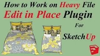 Edit in Place Plugin For Sketchup