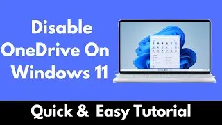 How To Disable OneDrive On Your Windows 11 | Stop Syncing a Folder in OneDrive (NEW)