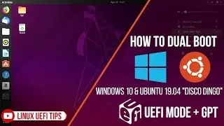 How to Dual Boot Ubuntu 19.04 & Windows 10 UEFI Mode