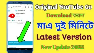 How To Dawnload Original YouTube Go Apps 2022 | YouTube Go Apk Install New Version