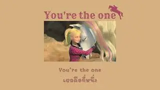 [Thaisub] You're the one - Barbie & Her Sisters in A Pony Tale