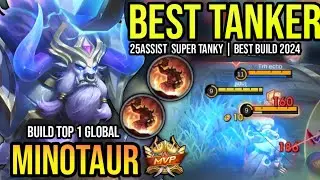 MINOTAUR BEST BUILD 2024 | BUILD TOP 1 GLOBAL MINOTAUR GAMEPLAY | MOBILE LEGENDS✓