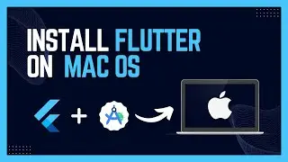 How to Install Flutter on Mac 2024 | Setup Android Studio for Flutter Step by Step on MacOS