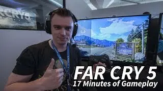 Far Cry 5 - 17 Minutes of Unscripted Gameplay - E3 2017 by Tanel