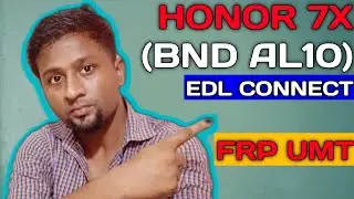 Honor Bnd Al10 Huawei Honor 7X Frp Reset  Done|| Umt Dongle V 0.5 Removing Frp Lock... Done|| No Edl