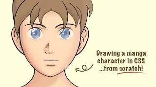 Drawing a manga character with CSS... from scratch!