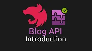 NestJS Blog API - [0] Introduction
