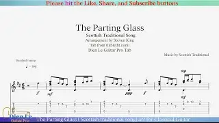 The Parting Glass ( Scottish traditional song) arr for Classical Guitar with Tab