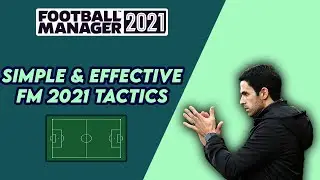 FM21 Best Tactics | Simple & Effective | Football Manager 2021