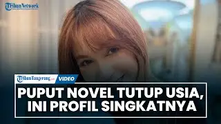 Artis Puput Novel Tutup Usia, Ini Profil Singkatnya