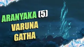 Aranyaka ➄ Varuna Gatha | Genshin Impact