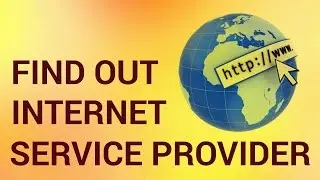 How Do I Find Out My Internet Service Provider