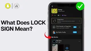 What Does the LOCK SIGN Mean on Snapchat Stories 2024? (EXPLAINED)