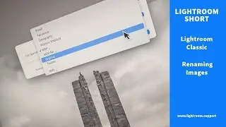 LIVE : Lightroom Classic Renaming Images