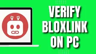 How To Verify BloxLink On PC (Quick Tutorial)