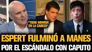 ESPERT FULMINÓ A MANES POR EL ESCÁNDALO CON SANTIAGO CAPUTO