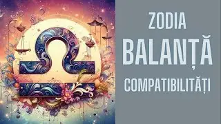 Zodia Balanță și Compatibilitatea cu Celelalte Semne - Află cu Cine Te Potrivești Cel Mai Bine!