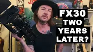 Is the Sony FX30 Still Worth It in 2024? | Full Review & Comparison