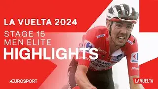 SUMMIT FINISH CLASH! 😮‍💨 | La Vuelta a España Stage 15 Highlights | Eurosport Cycling