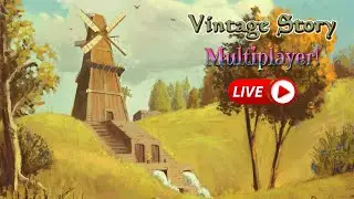 SPRING IS COMING! - VINTAGE STORY MULTIPLAYER SEVER LIVE