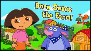 dora saves the farm game |  dora the explorer saves the farm adventure game | dora farm animals