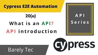 20(a)- CYPRESS API TESTING Introduction | What are API's | API introduction | 2022 | @barelytec1526