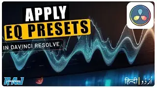 How to Create and Apply EQ PRESETS in Davinci Resolve | davinci resolve 18 tutorial for beginners