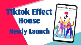 Tiktok Effect House || Create Your Own Effects on tiktok