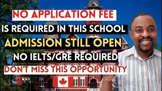 Application Fees Waived in this School in Canada 🇨🇦  | No Application Fees, IELTS, or GRE Required